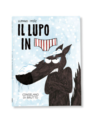 Logos Edizioni Lupo in mutanda 2 Mayana Itoïz, Wilfrid Lupano-9788857610627-20