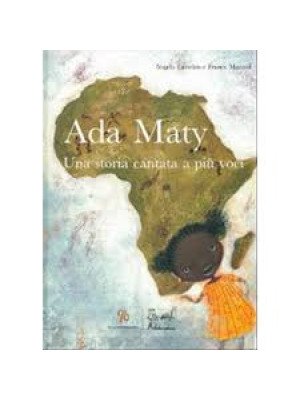 Artebambini Ada Maty. Una storia cantata a più voci Angela Cattelan, Franca Mazzoli-9788889705353-20