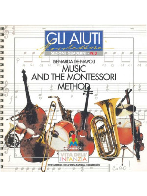 Edizioni Opera Nazionale Montessori Collana "Gli aiuti" Music and Montessori Method n. 8-MON-MUSIC-20