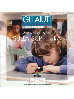 Edizioni Opera Nazionale Montessori Collana "Gli aiuti" Sulla scrittura n. 1-MON-SCRI-20