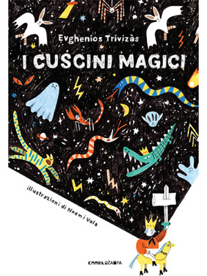 Camelozampa Edizioni I cuscini magici Evghenios Trivizàs, Noemi Vola-9788899842444-20