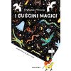 Camelozampa Edizioni I cuscini magici Evghenios Trivizàs, Noemi Vola-9788899842444-01