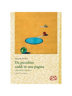 Artebambini Da piccolino caddi in una pagina. Abbecedario letterario di Antonio Ferrara-9788889705667-10