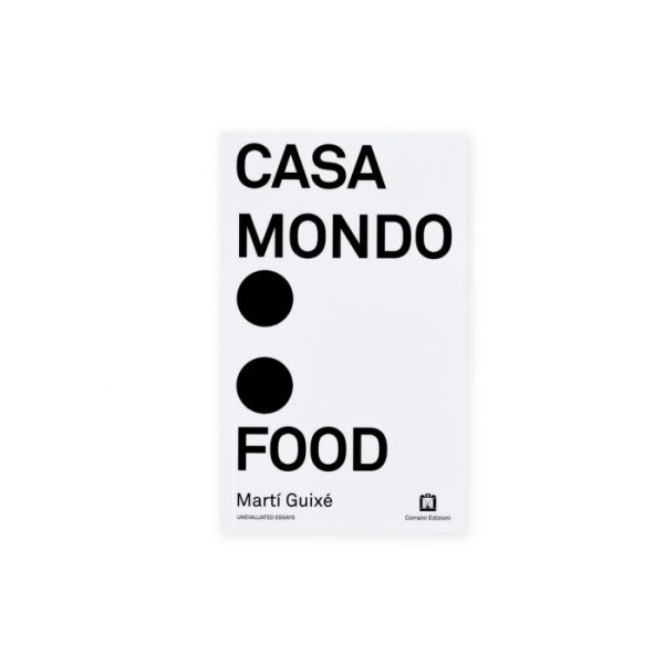 Corraini Edizioni Casa Mondo : Food Martí Guixé-9788875709655-01