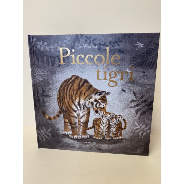 Orecchio acerbo editore Piccole tigri Jo Weaver-9788832070071-01